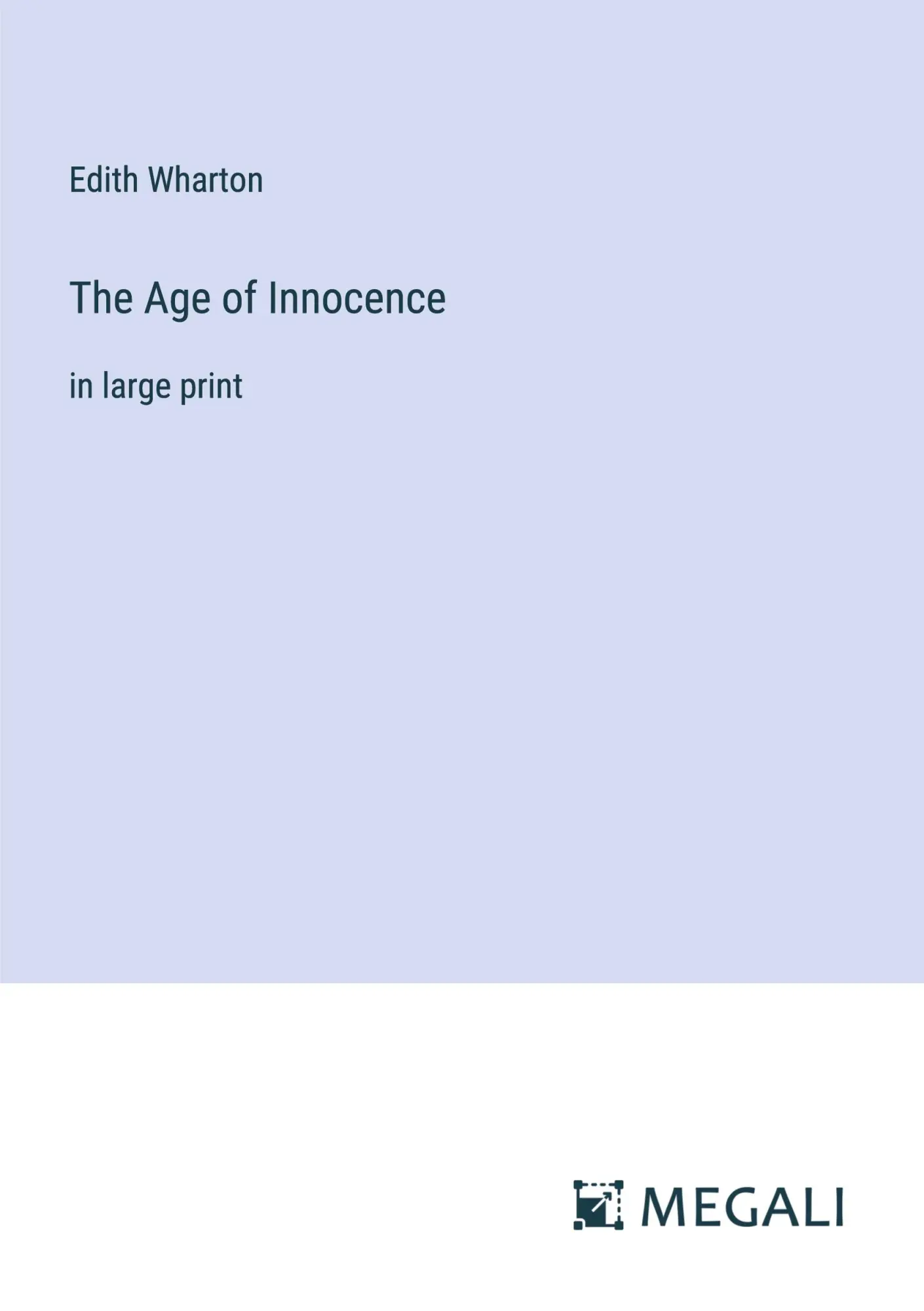 Cover: 9783387000009 | The Age of Innocence | in large print | Edith Wharton | Taschenbuch