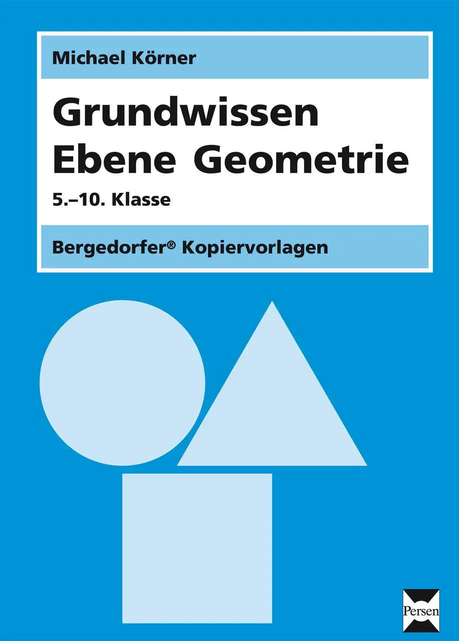 Cover: 9783403210009 | Grundwissen Ebene Geometrie | 5.-10. Klasse | Michael Körner | 68 S.