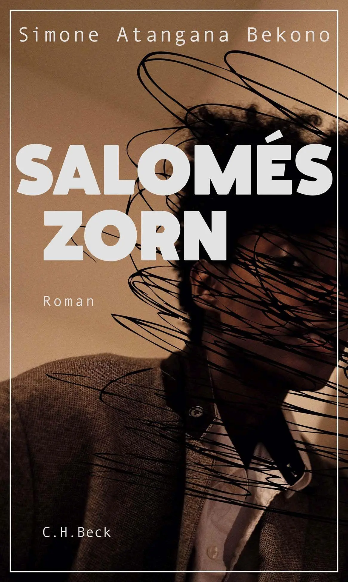 Cover: 9783406800009 | Salomés Zorn | Roman | Simone Atangana Bekono | Buch | 246 S. | 2023