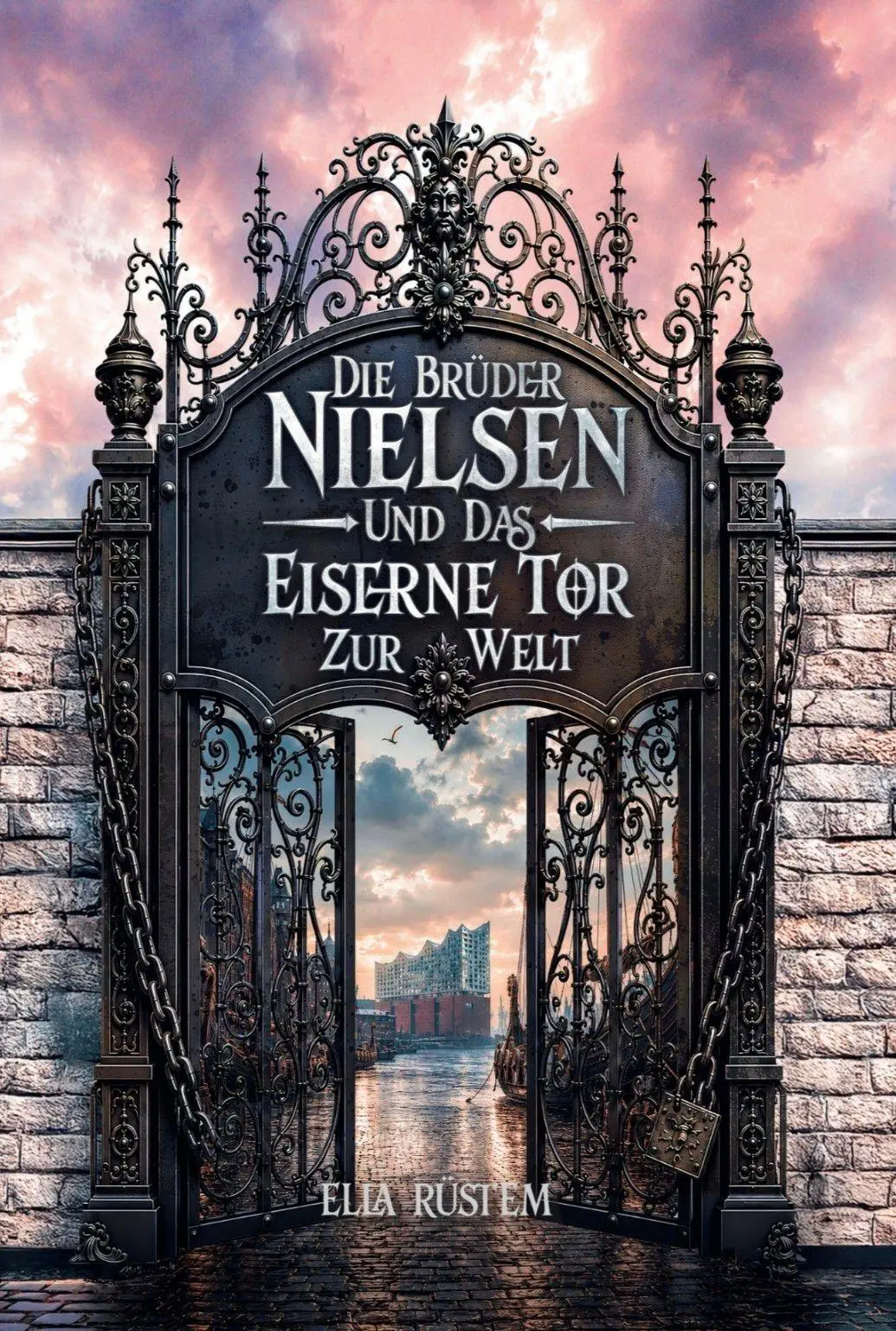 Cover: 9783693390009 | Die Brüder Nielsen | Das eiserne Tor zur Welt | Ella Rüstem | Buch