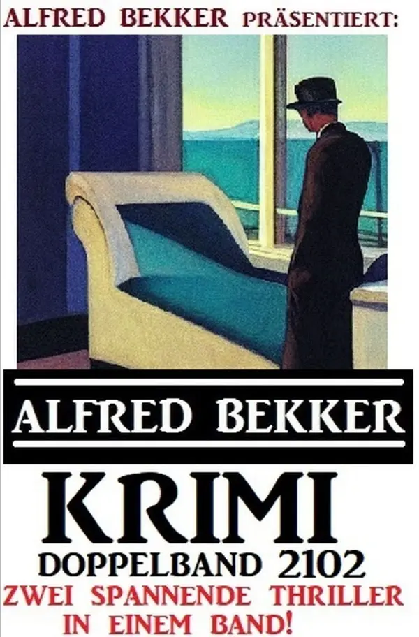 Cover: 9783757500009 | Krimi Doppelband 2102 - Alfred Bekker präsentiert zwei spannende...