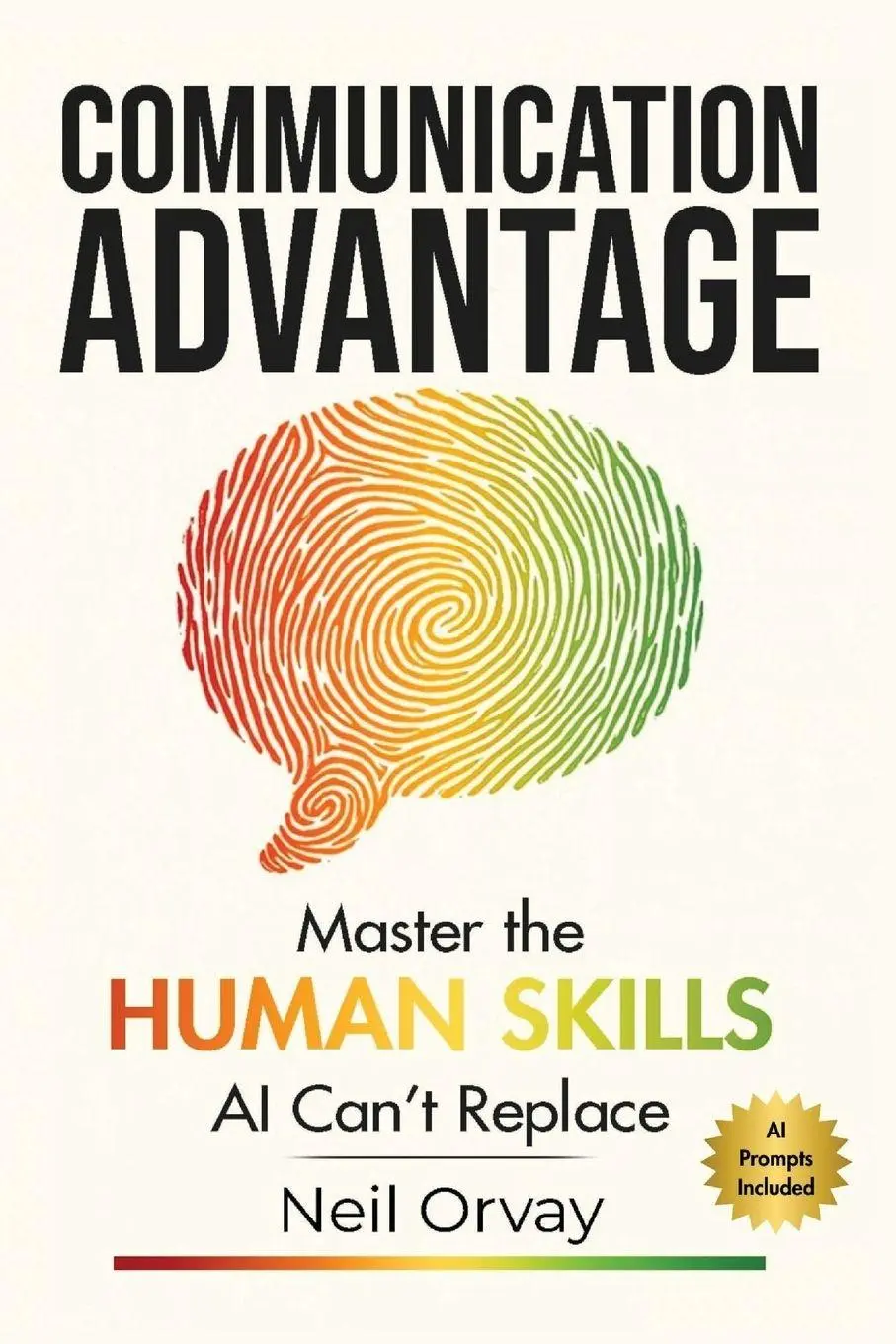 Cover: 9789948520009 | Communication Advantage | Master the Human Skills AI Can't Replace