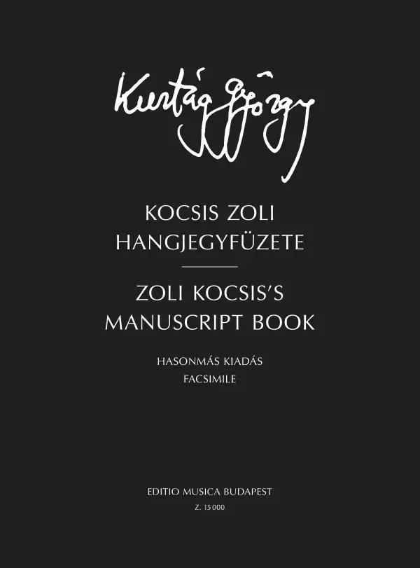 Cover: 9790080150009 | Zoli Kocsis's Manuscript book | Facsimile edition with CD | Kurtág