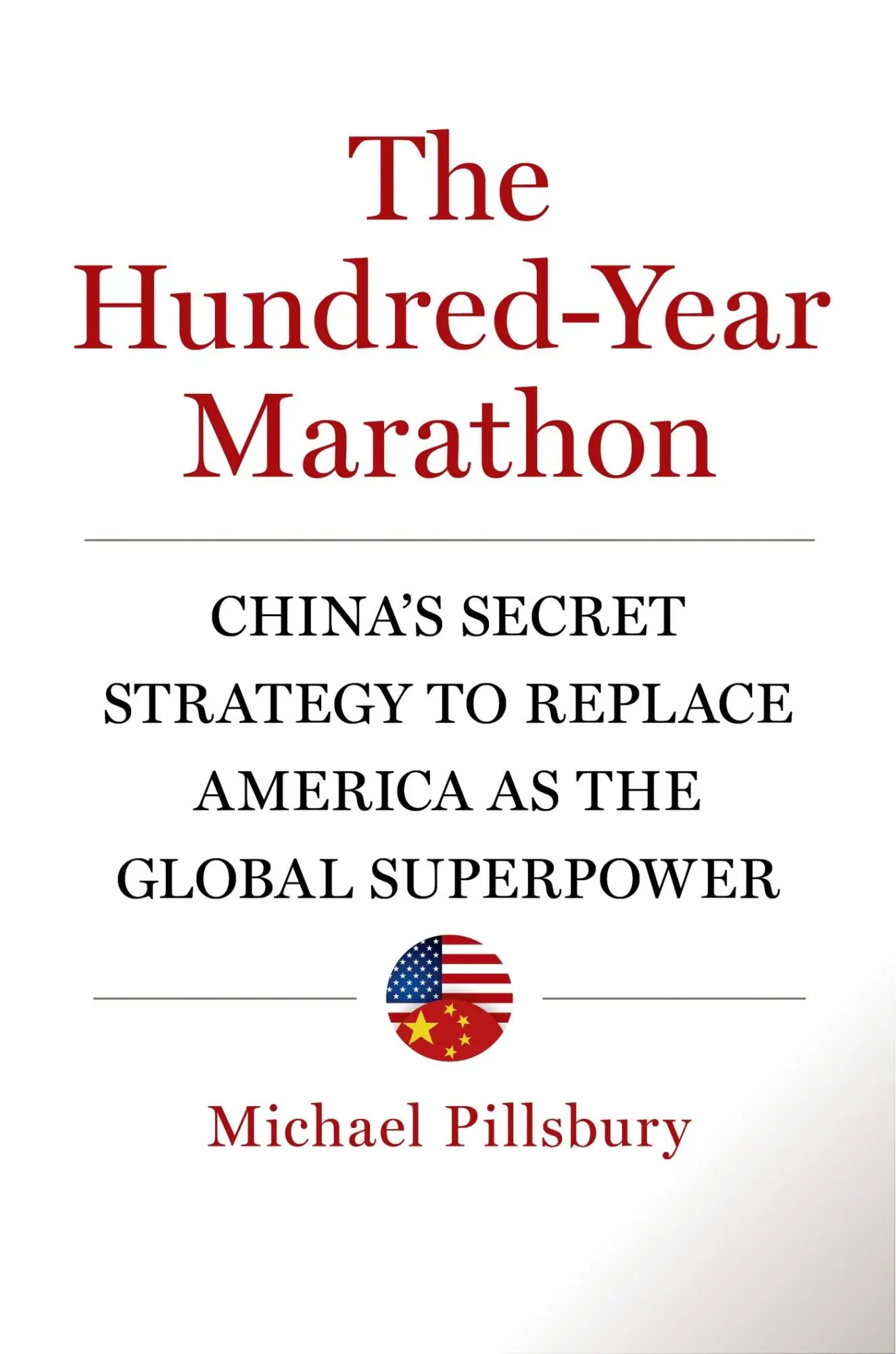 Cover: 9781627790109 | The Hundred-Year Marathon | Michael Pillsbury | Buch | Henry Holt