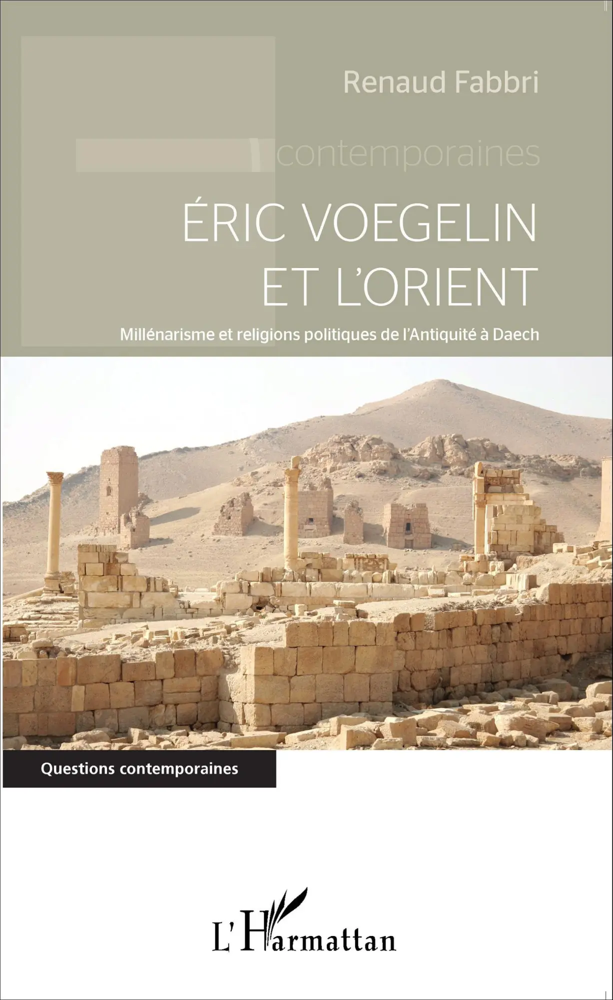 Cover: 9782343080109 | Eric Voegelin et l'Orient | Renaud Fabbri | Taschenbuch | 128 S.