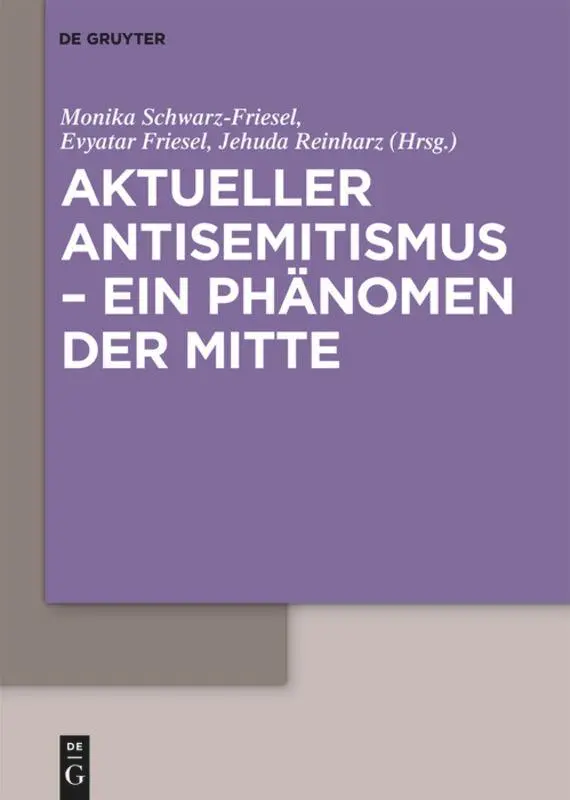 Cover: 9783110230109 | Aktueller Antisemitismus - ein Phänomen der Mitte | Buch | VI | 2010