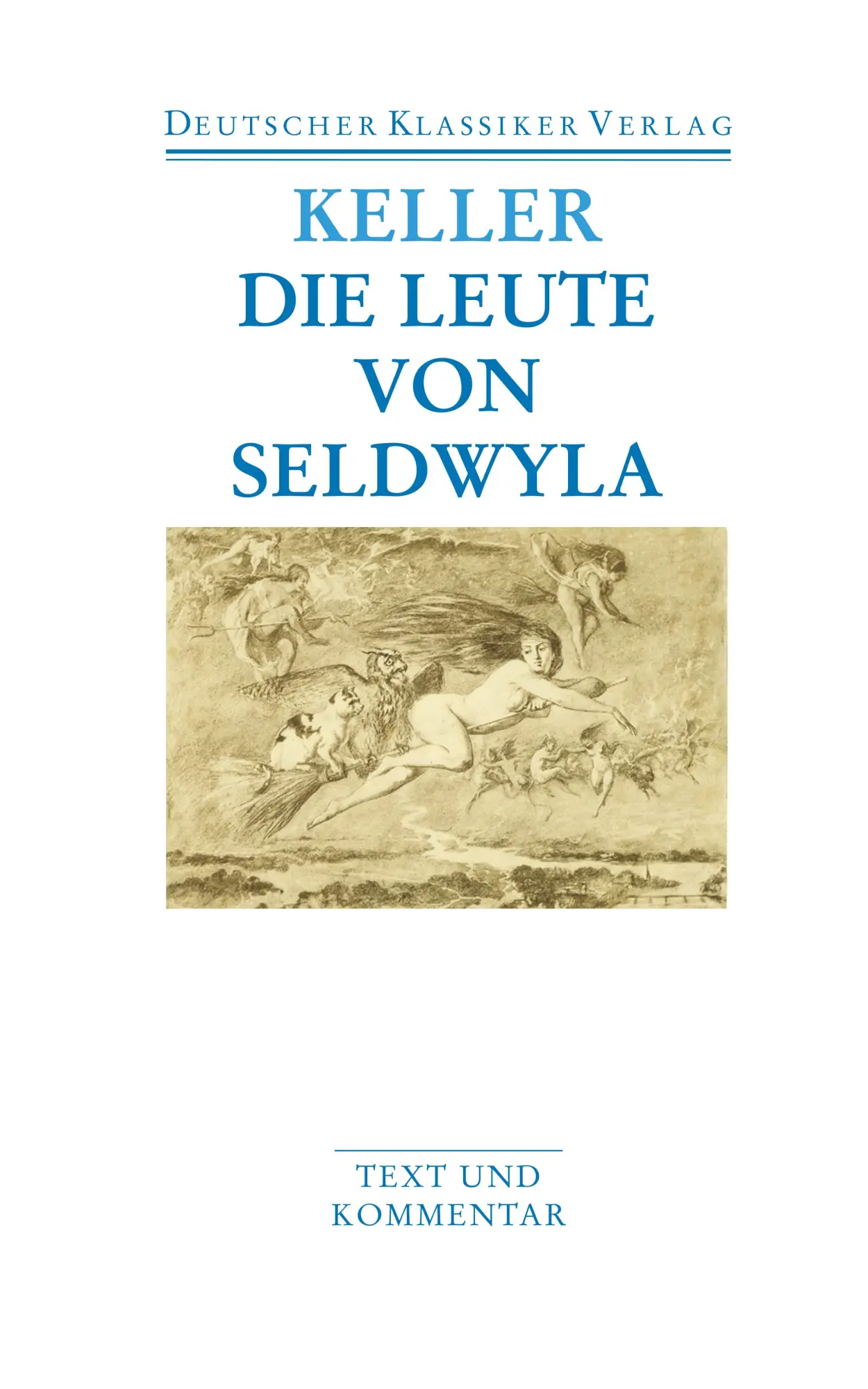 Cover: 9783618680109 | Die Leute von Seldwyla | Gottfried Keller | Taschenbuch | 870 S.