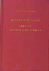 Cover: 9783727410109 | Mythen und Sagen - Okkulte Zeichen und Symbole | Rudolf Steiner | Buch