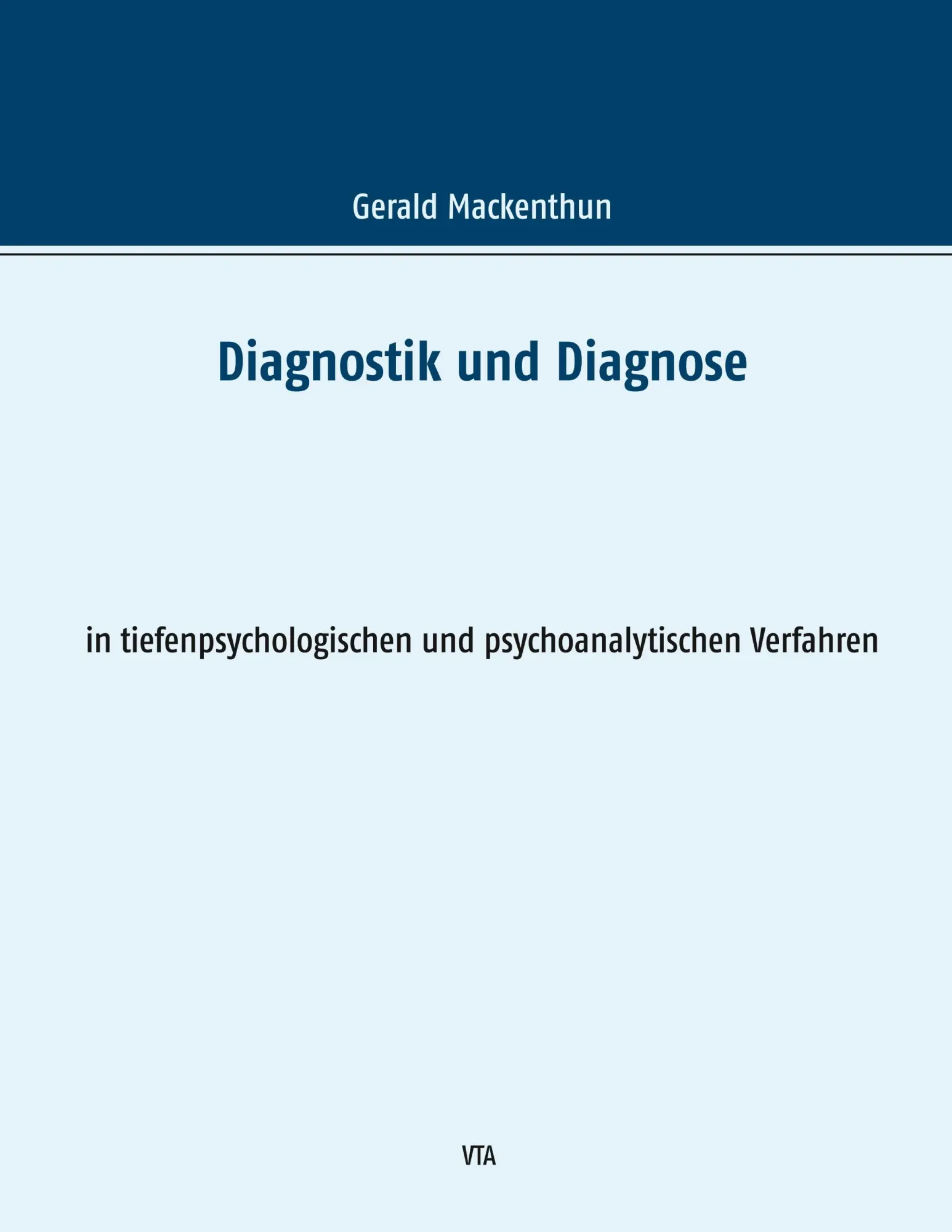 Cover: 9783946130109 | Diagnostik und Diagnose | Gerald Mackenthun | Taschenbuch | 208 S.