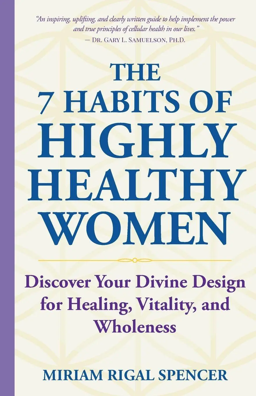 Cover: 9798901830109 | The 7 Habits of Highly Healthy Women | Miriam Rigal Spencer | Buch