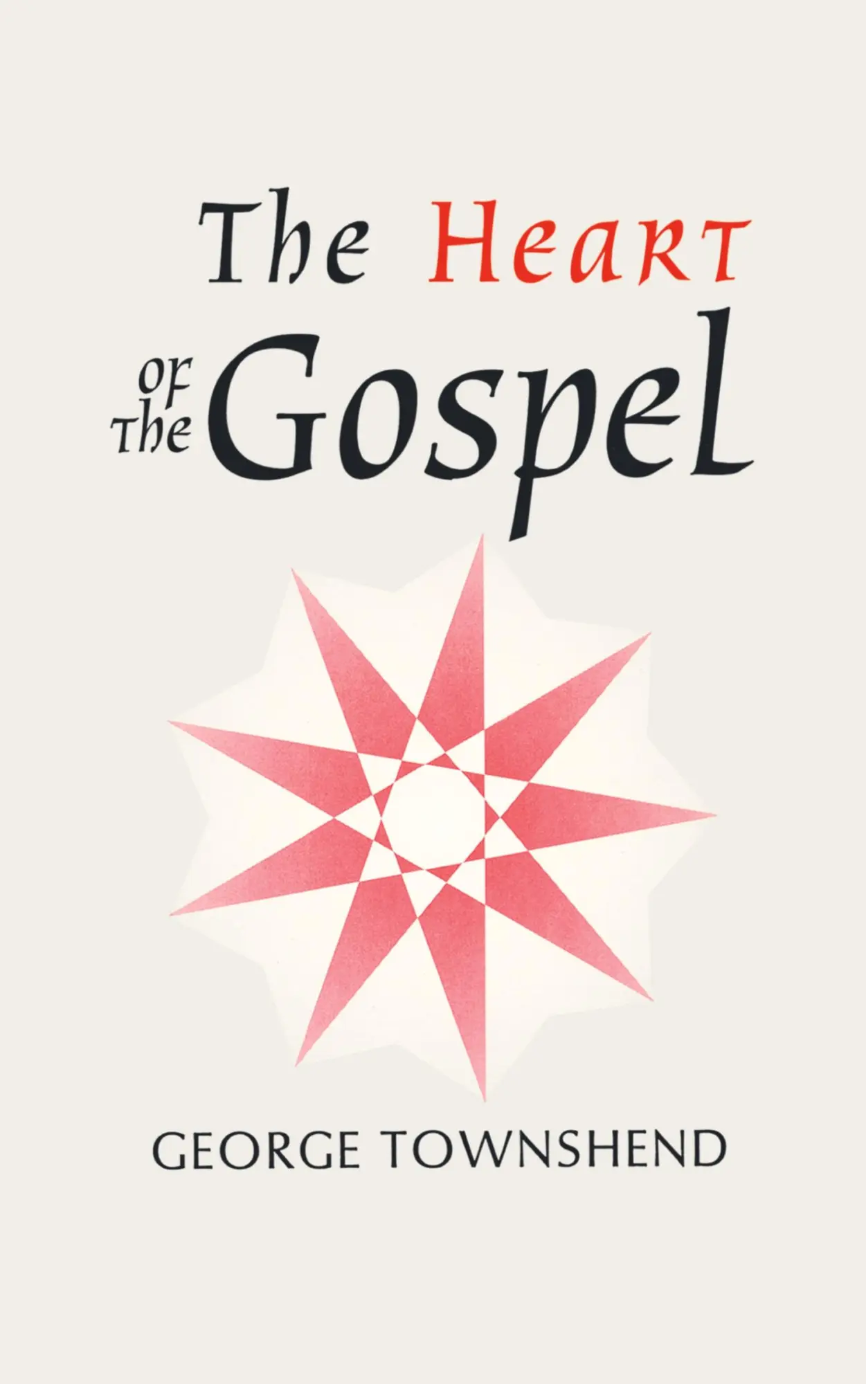 Cover: 9780853980209 | The Heart of the Gospel | George Townshend | Taschenbuch | Englisch
