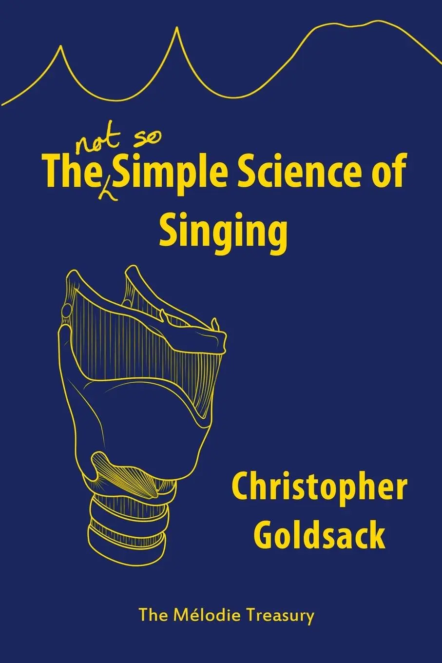 Cover: 9781471640209 | The Simple Science of Singing | The (not so) Simple Science of Singing