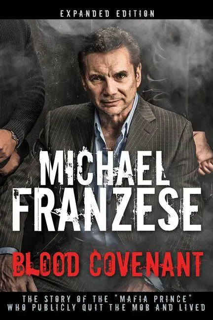 Cover: 9781641230209 | Blood Covenant | Michael Franzese | Buch | Gebunden | Englisch | 2018