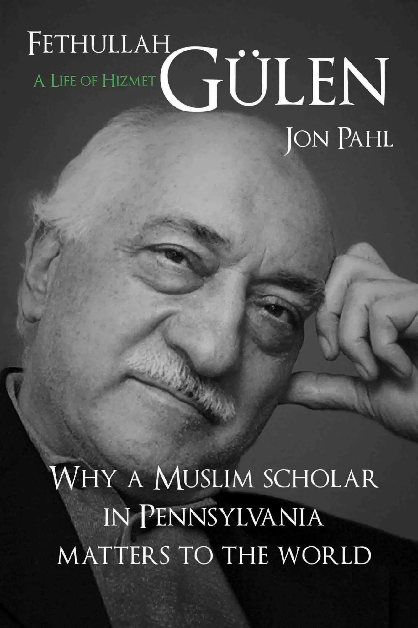 Cover: 9781682060209 | Fethullah Gulen: A Life of Hizmet | Jon Pahl | Buch | Gebunden | 2019