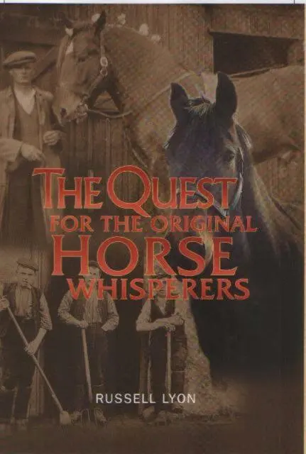 Cover: 9781842820209 | The Quest for the Original Horse Whisperers | Russell Lyon | Buch