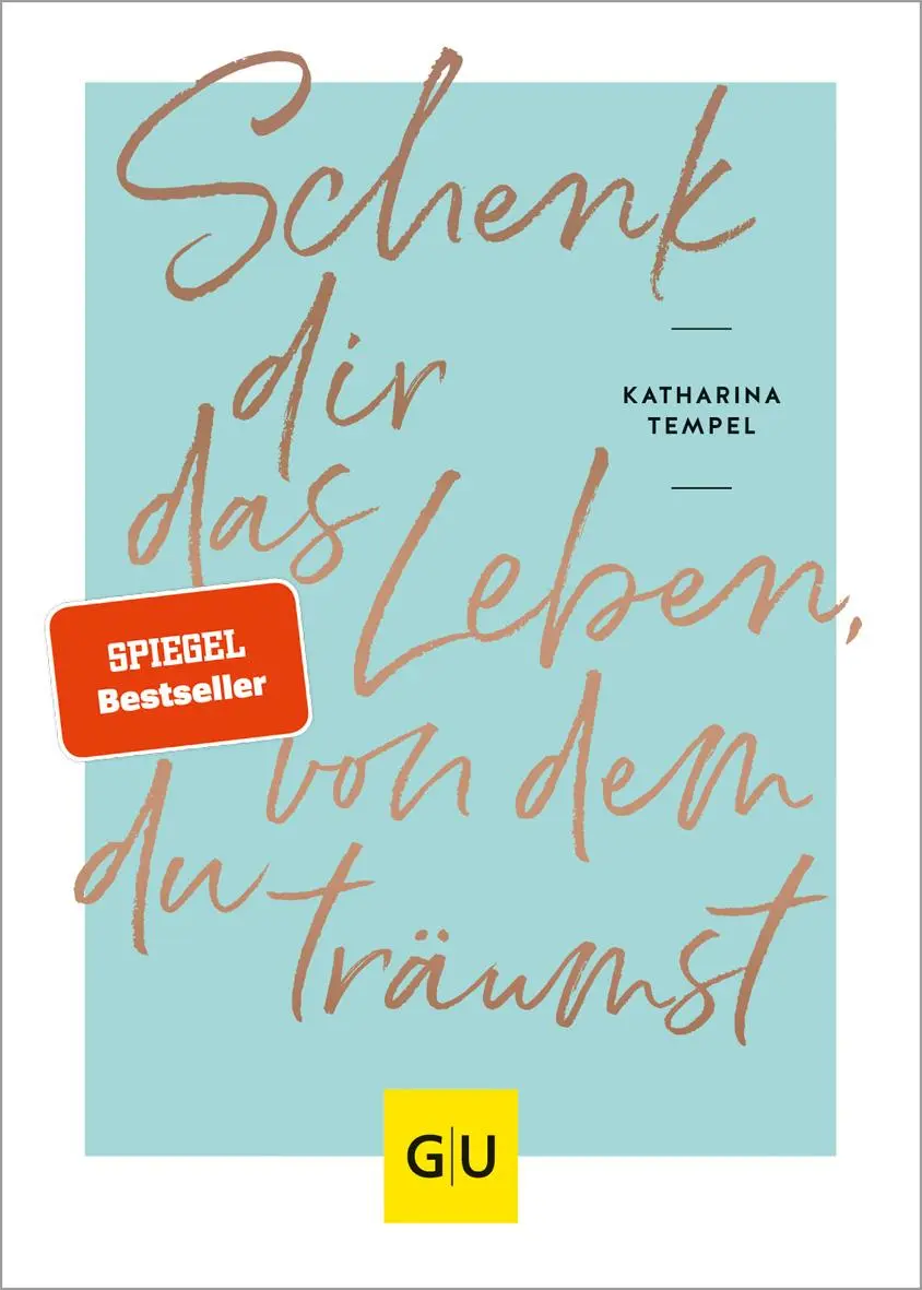 Cover: 9783833880209 | Schenk dir das Leben, von dem du träumst | Katharina Tempel | Buch