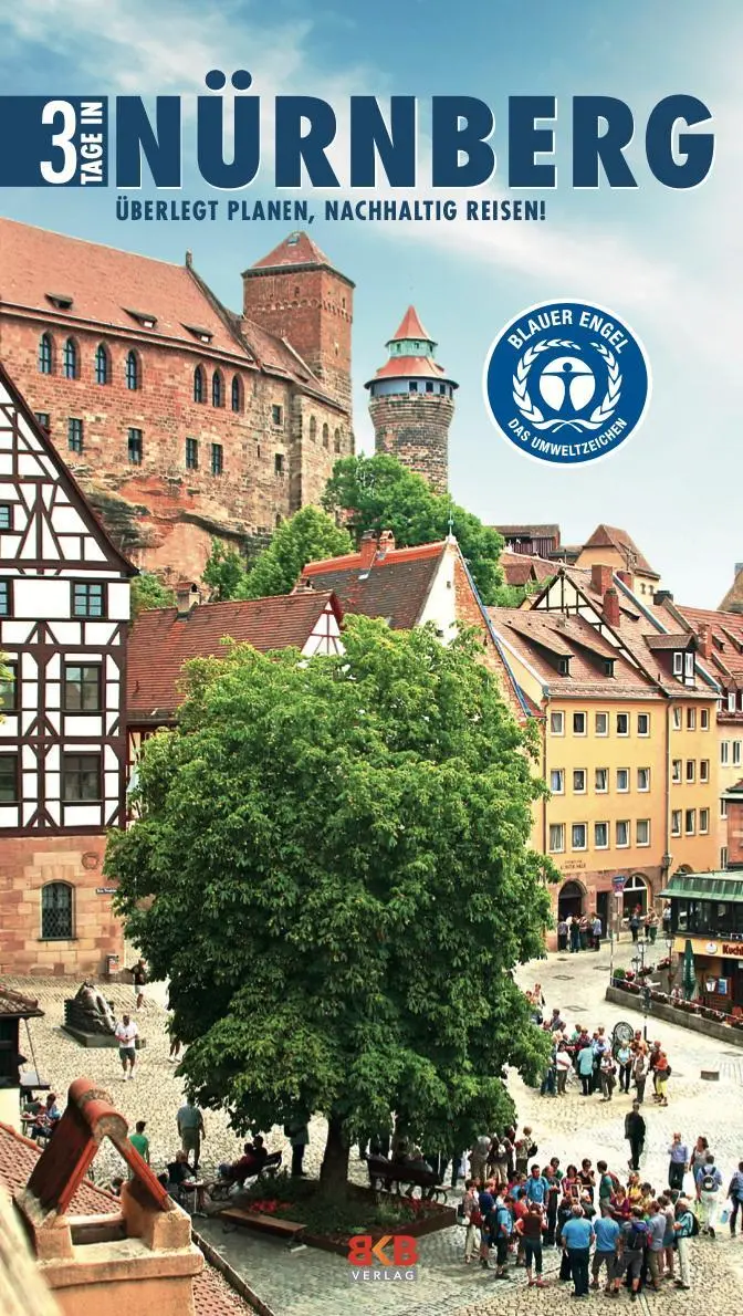 Cover: 9783967220209 | 3 Tage in Nürnberg | Überlegt planen, nachhaltig reisen! | Taschenbuch