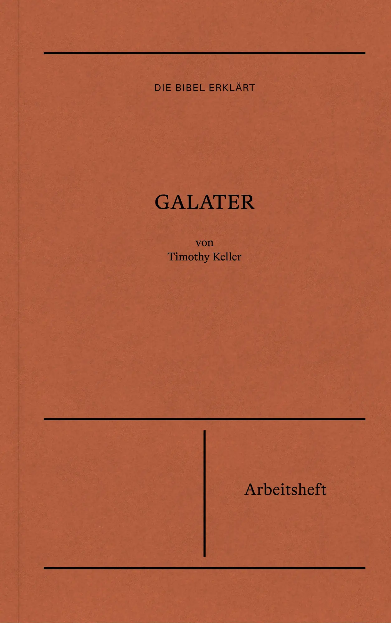 Cover: 9783986650209 | Galater Arbeitsheft (Die Bibel erklärt) | Arbeitsheft | Timothy Keller