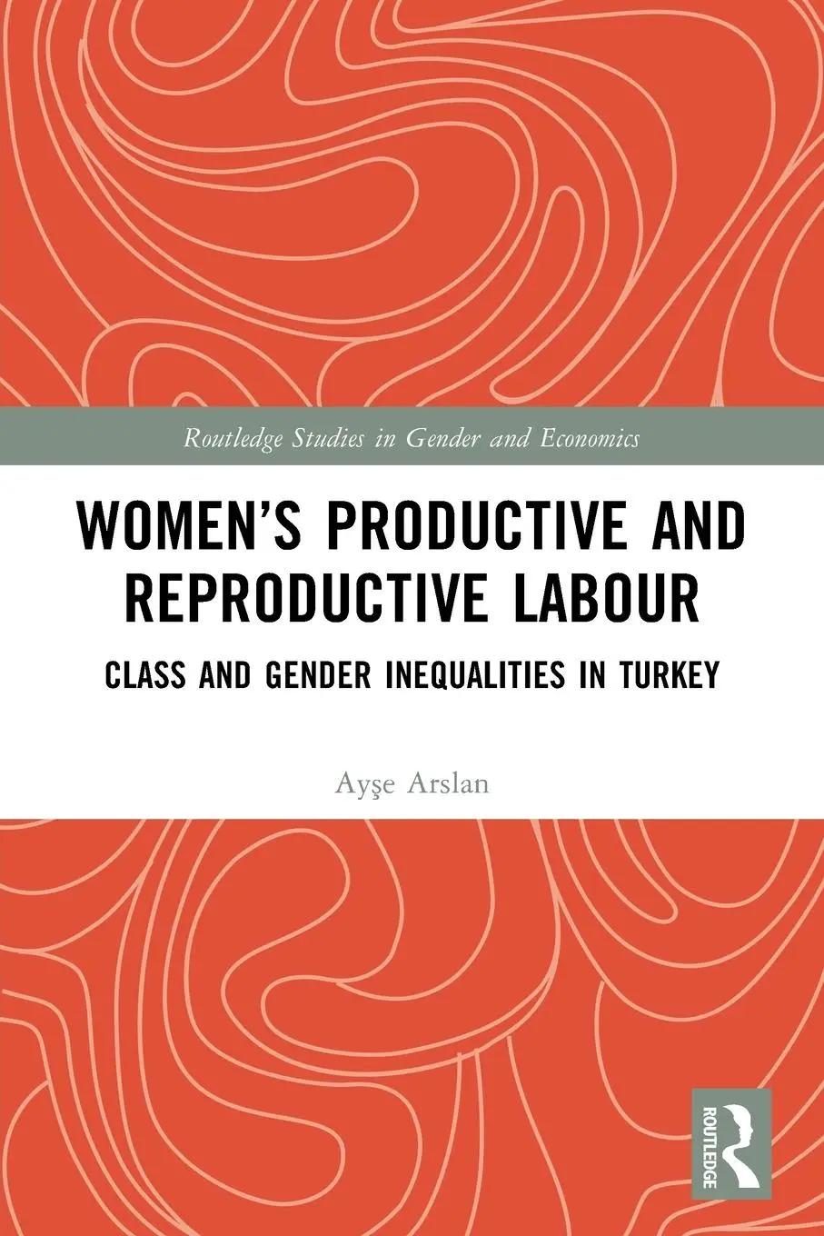 Cover: 9780367710309 | Women's Productive and Reproductive Labour | Ay¿e Arslan | Taschenbuch