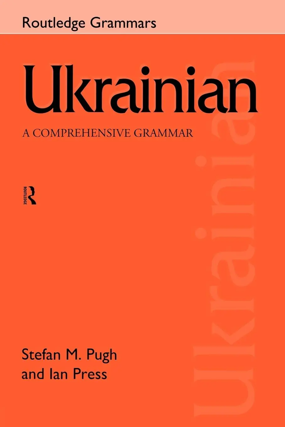 Cover: 9780415150309 | Ukrainian: A Comprehensive Grammar | Ian Press (u. a.) | Taschenbuch