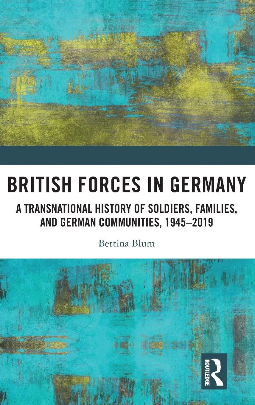 Cover: 9781032440309 | British Forces in Germany | Bettina Blum | Buch | Englisch | 2026