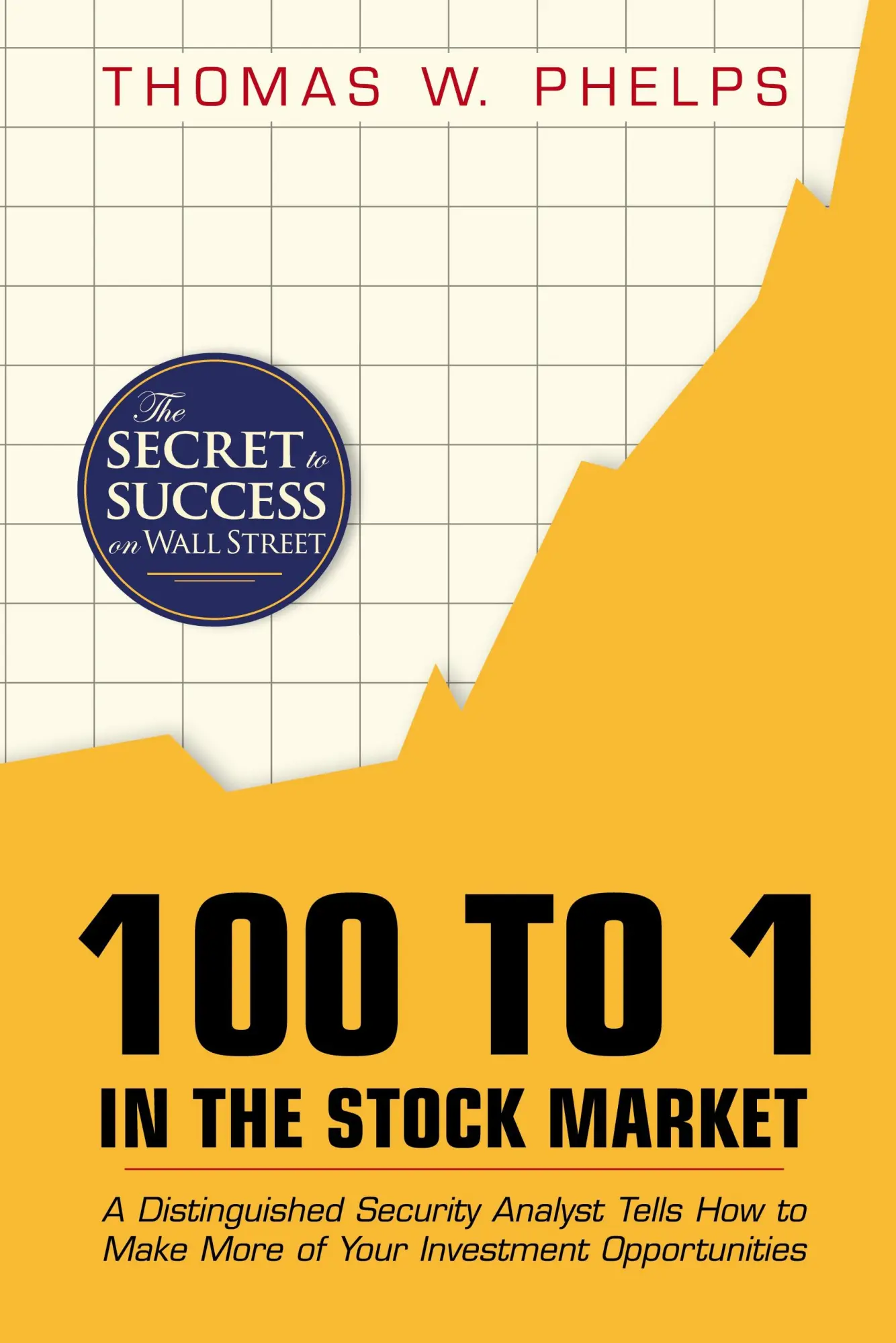 Cover: 9781626540309 | 100 to 1 in the Stock Market | Thomas William Phelps | Buch | Englisch