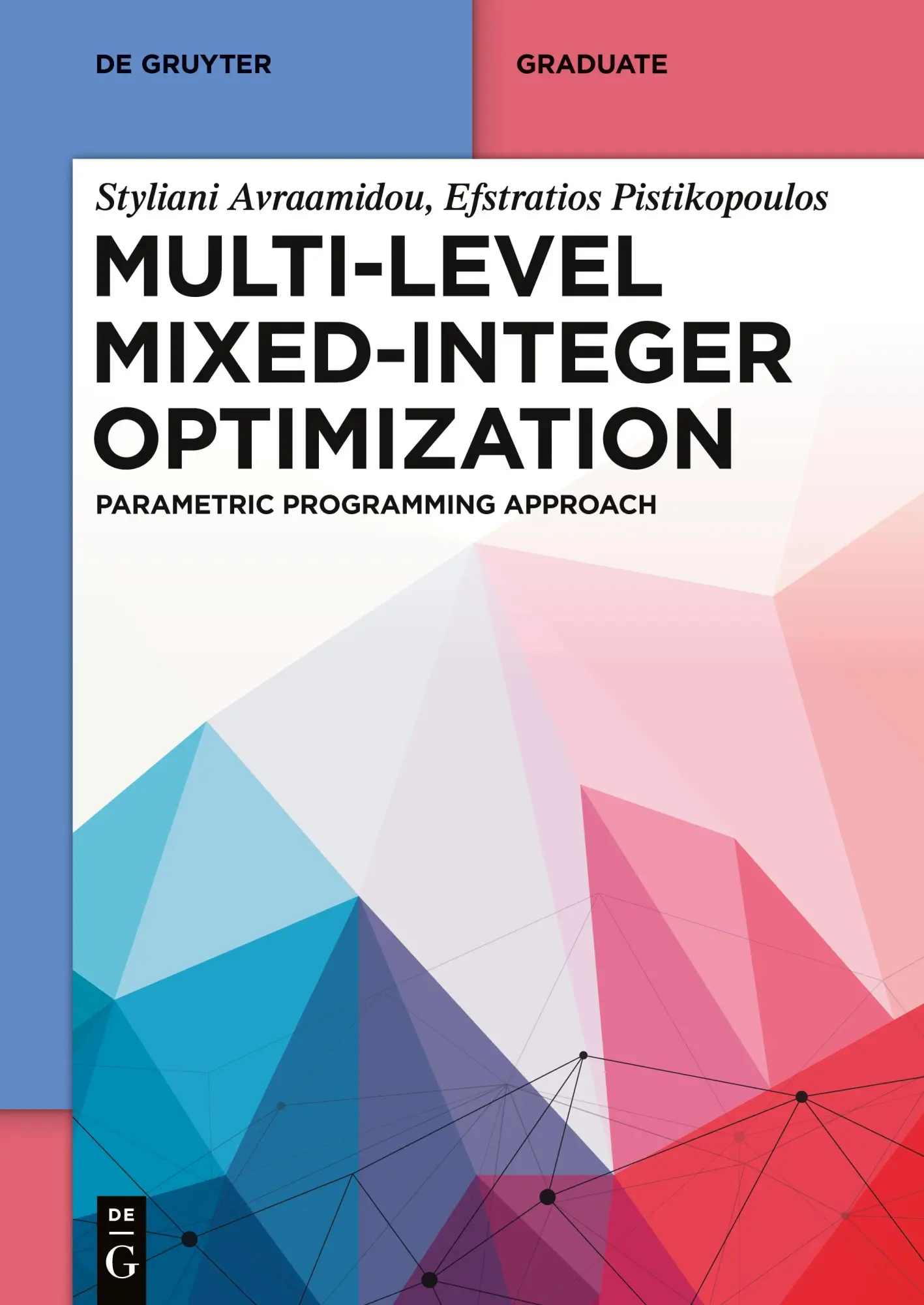 Cover: 9783110760309 | Multi-level Mixed-Integer Optimization | Pistikopoulos (u. a.) | Buch