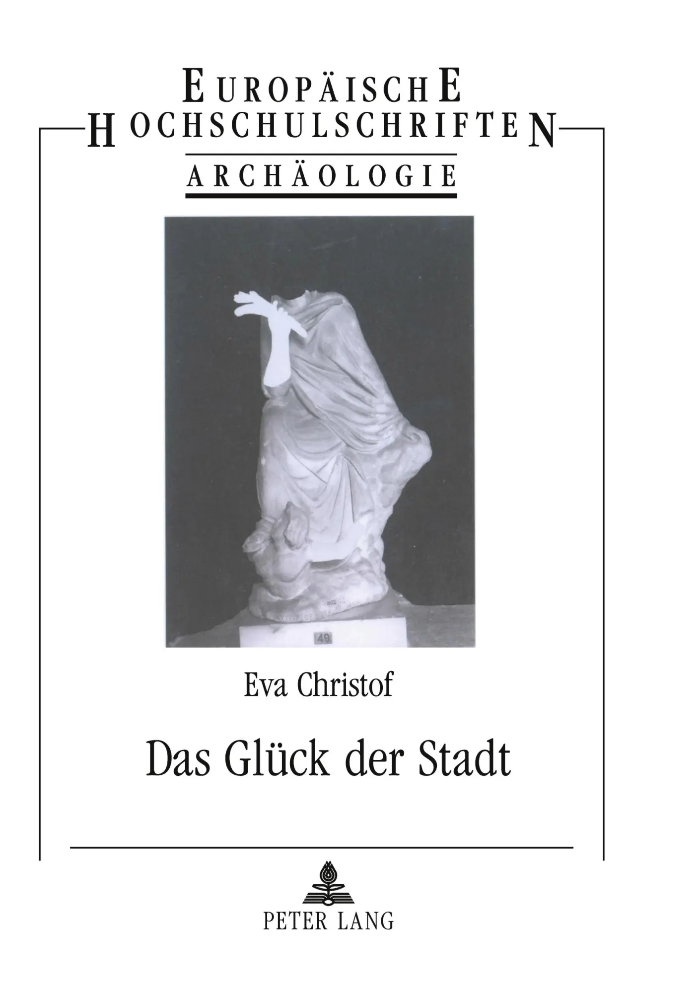 Cover: 9783631360309 | Das Glück der Stadt | Die Tyche von Antiochia und andere Stadttychen