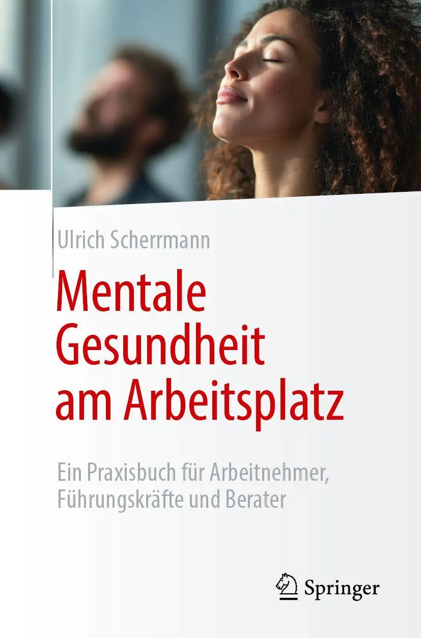 Cover: 9783662740309 | Mentale Gesundheit am Arbeitsplatz | Ulrich Scherrmann | Taschenbuch