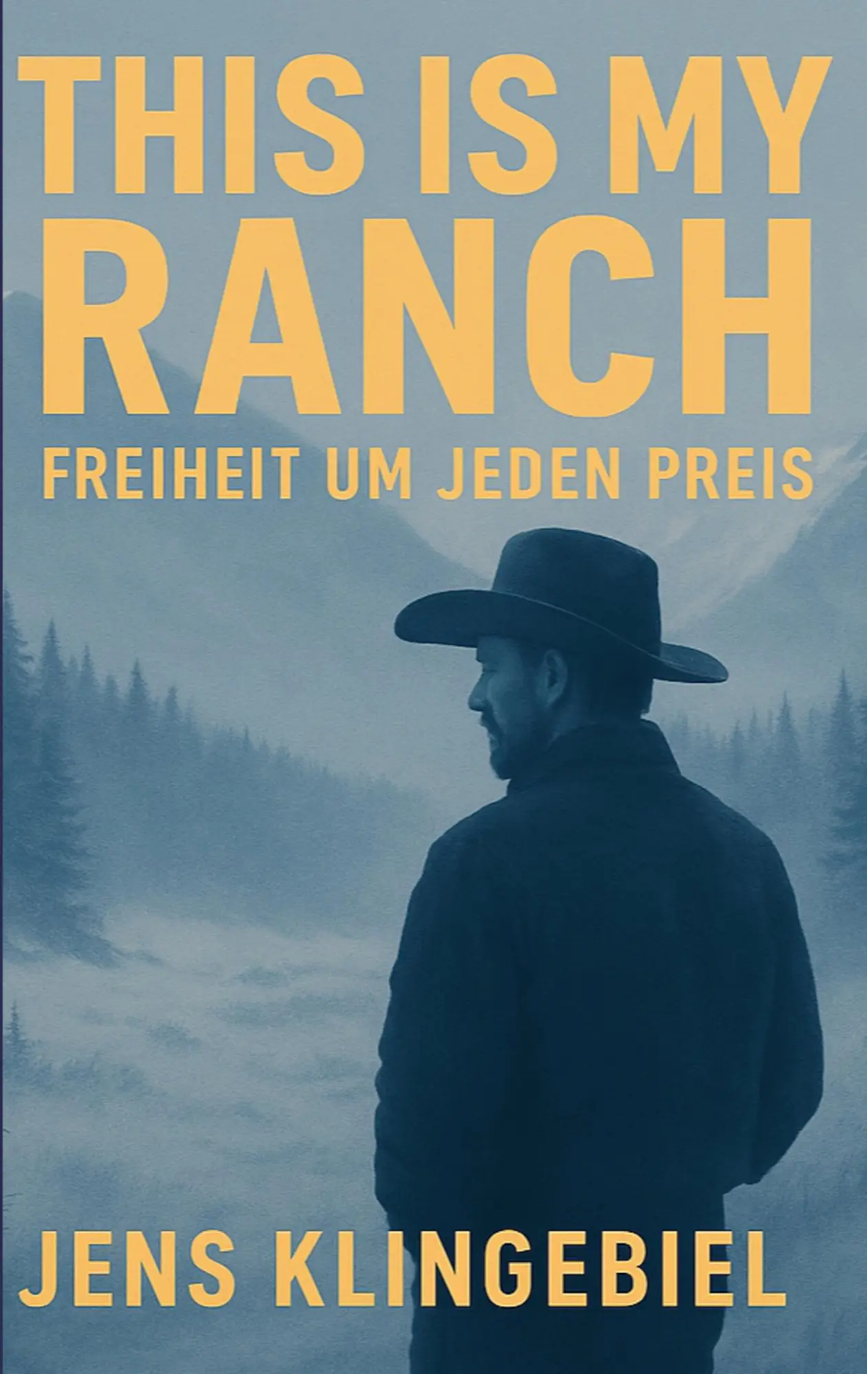 Cover: 9783819250309 | This Is My Ranch. And I´ll Do Anything To Protect It | Jens Klingebiel