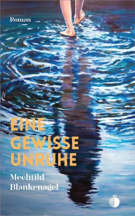 Cover: 9783941780309 | Eine gewisse Unruhe | Mechtild Blankenagel | Taschenbuch | Deutsch