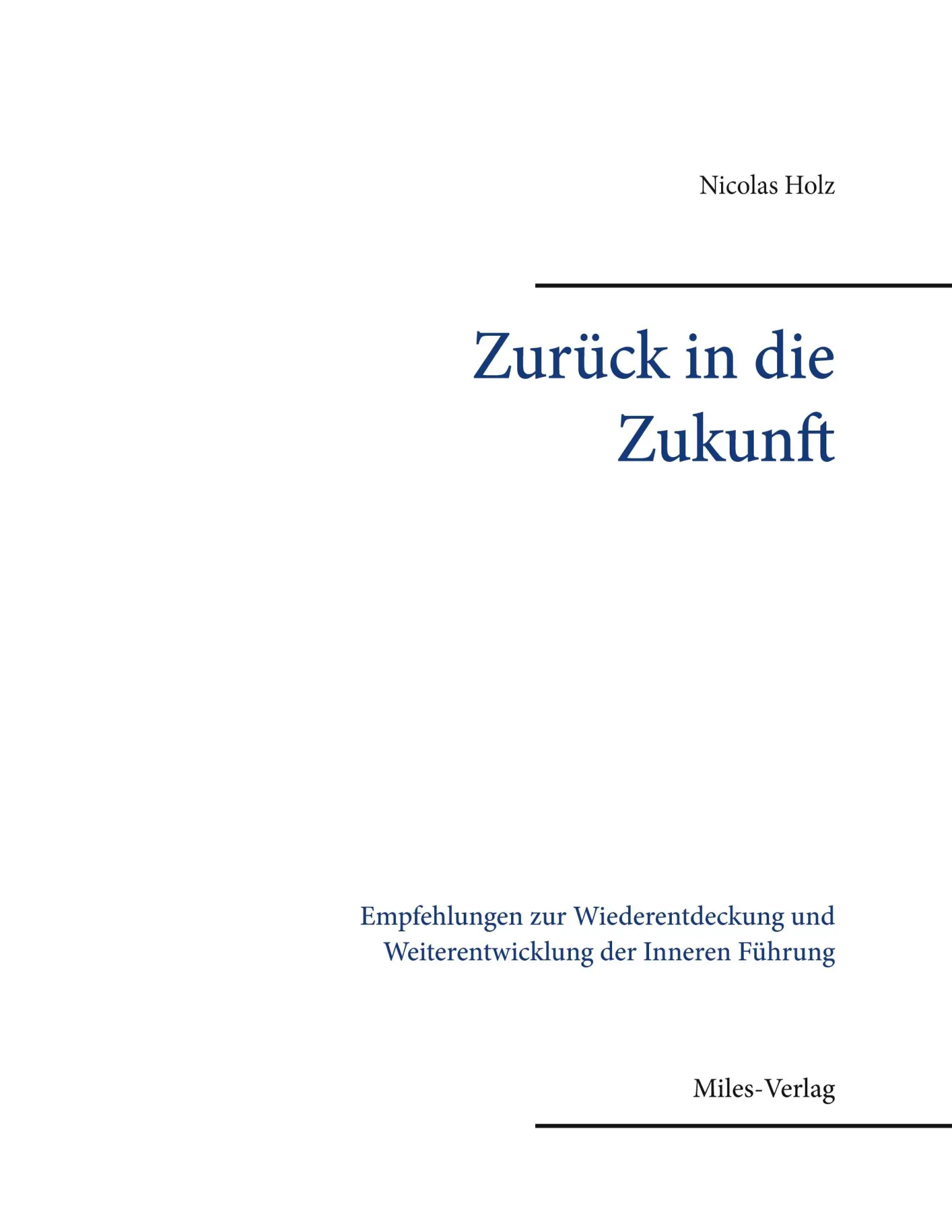 Cover: 9783967760309 | Zurück in die Zukunft | Nicolas Holz | Taschenbuch | Paperback | 2021