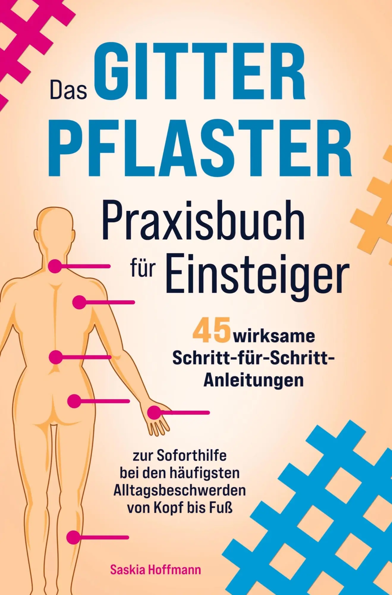 Cover: 9789403750309 | Das Gitterpflaster-Praxisbuch für Einsteiger | Saskia Hoffmann | Buch