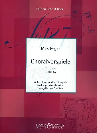 Cover: 9790202500309 | 52 Easy Chorale Preludes op. 67 | Max Reger | Buch | Bote und Bock