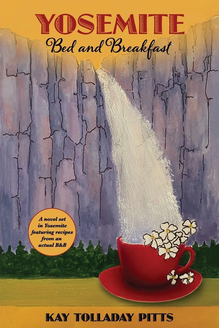 Cover: 9798998940309 | Yosemite Bed and Breakfast | Kay Tolladay Pitts | Taschenbuch | 2025
