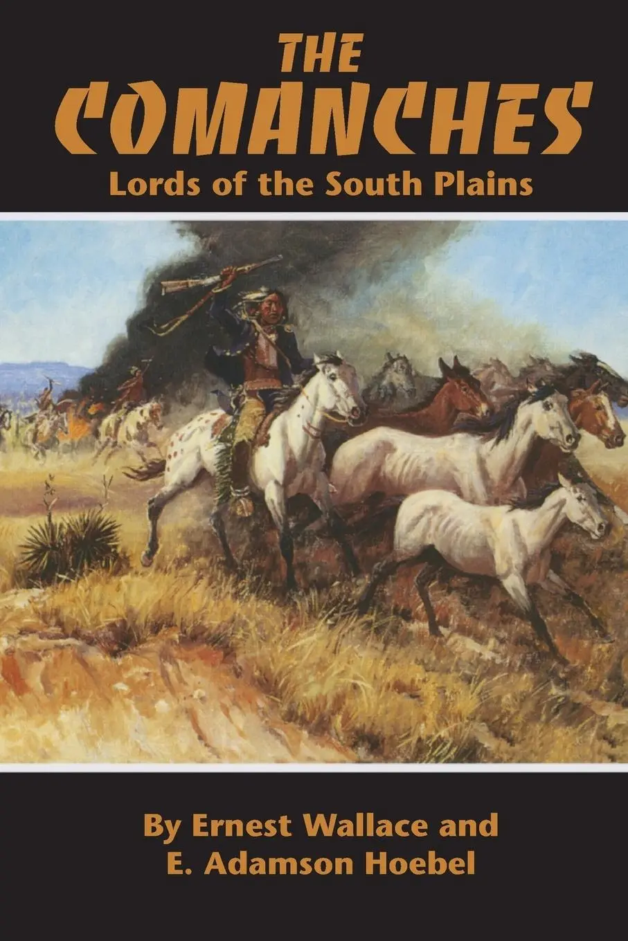 Cover: 9780806120409 | The Comanches: Lords of the South Plains Volume 34 | Wallace (u. a.)