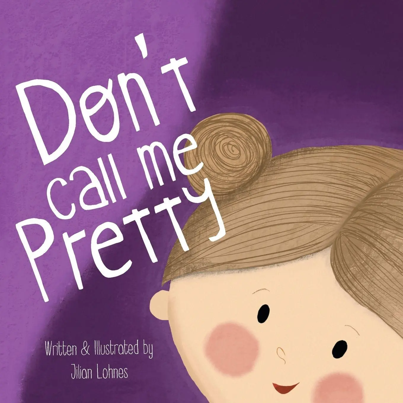 Cover: 9781039150409 | Don't Call Me Pretty | Jilian Lohnes | Taschenbuch | Englisch | 2022