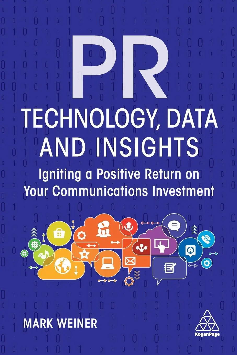 Cover: 9781398600409 | PR Technology, Data and Insights | Mark Weiner | Taschenbuch | 2021