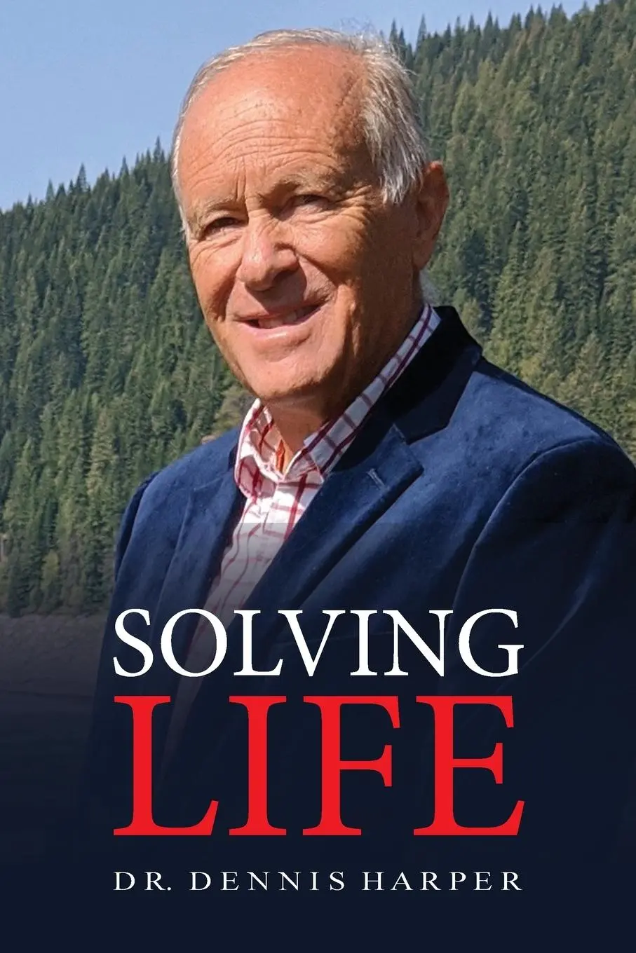 Cover: 9781736420409 | Solving Life | Dennis L Harper | Taschenbuch | Englisch | 2021