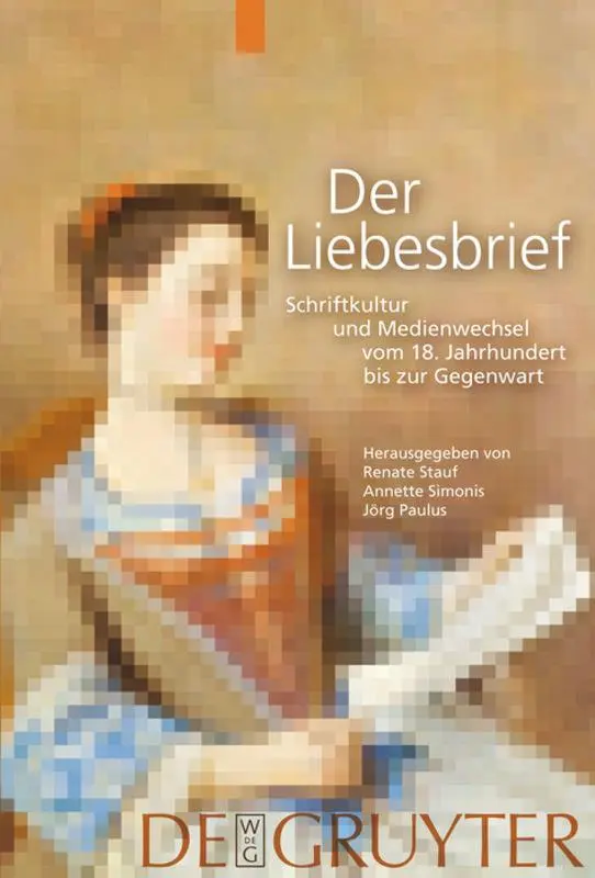 Cover: 9783110200409 | Der Liebesbrief | Renate Stauf (u. a.) | Buch | 454 S. | Deutsch