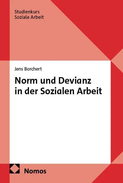 Cover: 9783756020409 | Norm und Devianz in der Sozialen Arbeit | Jens Borchert | Taschenbuch