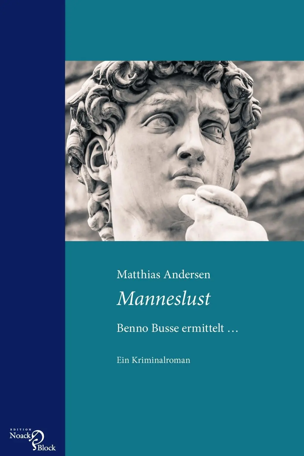 Cover: 9783868130409 | Manneslust | Benno Busse ermittelt ... Ein Kriminalroman | Andersen