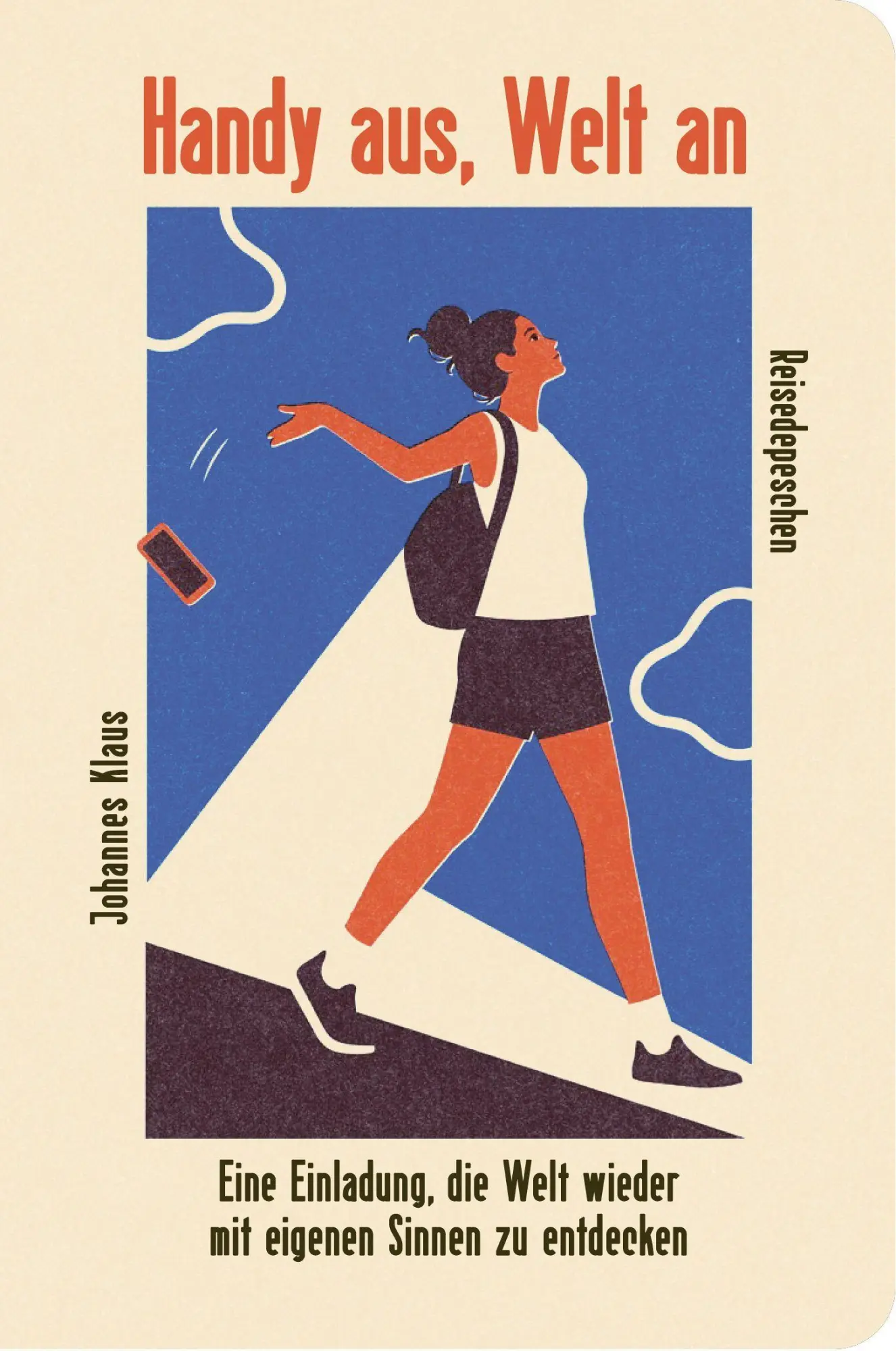Cover: 9783963480409 | Handy aus, Welt an | Johannes Klaus (u. a.) | Taschenbuch | 160 S.