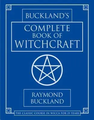 Cover: 9780875420509 | Buckland's Complete Book of Witchcraft | Raymond Buckland | Buch