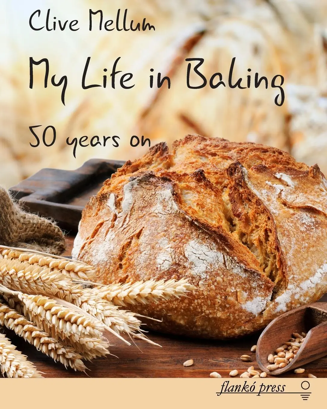 Cover: 9780993540509 | My Life in Baking | Fifty years on | Clive Mellum | Taschenbuch | 2016