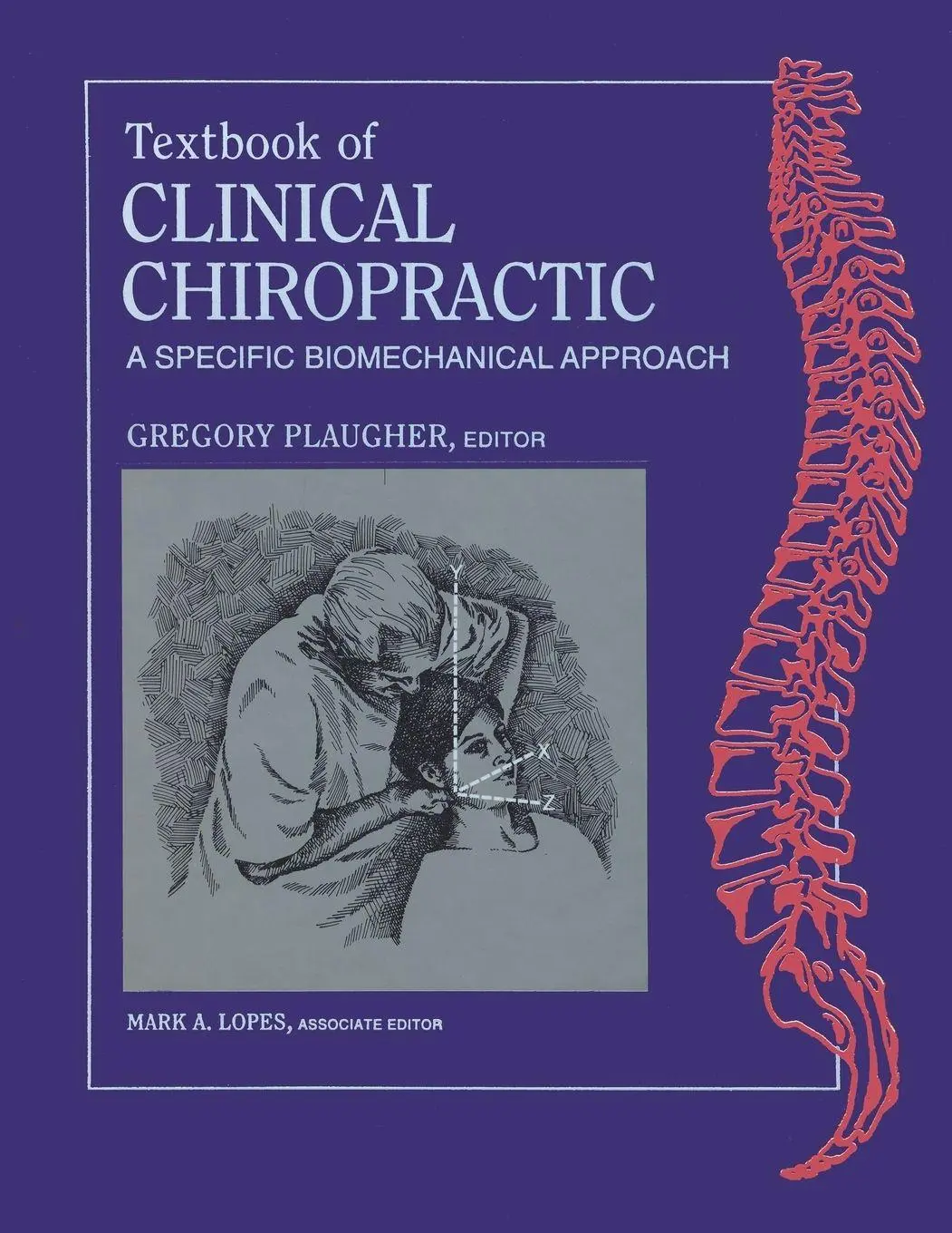Cover: 9781622490509 | Textbook of Clinical Chiropractic | A Specific Biomechanics Approach