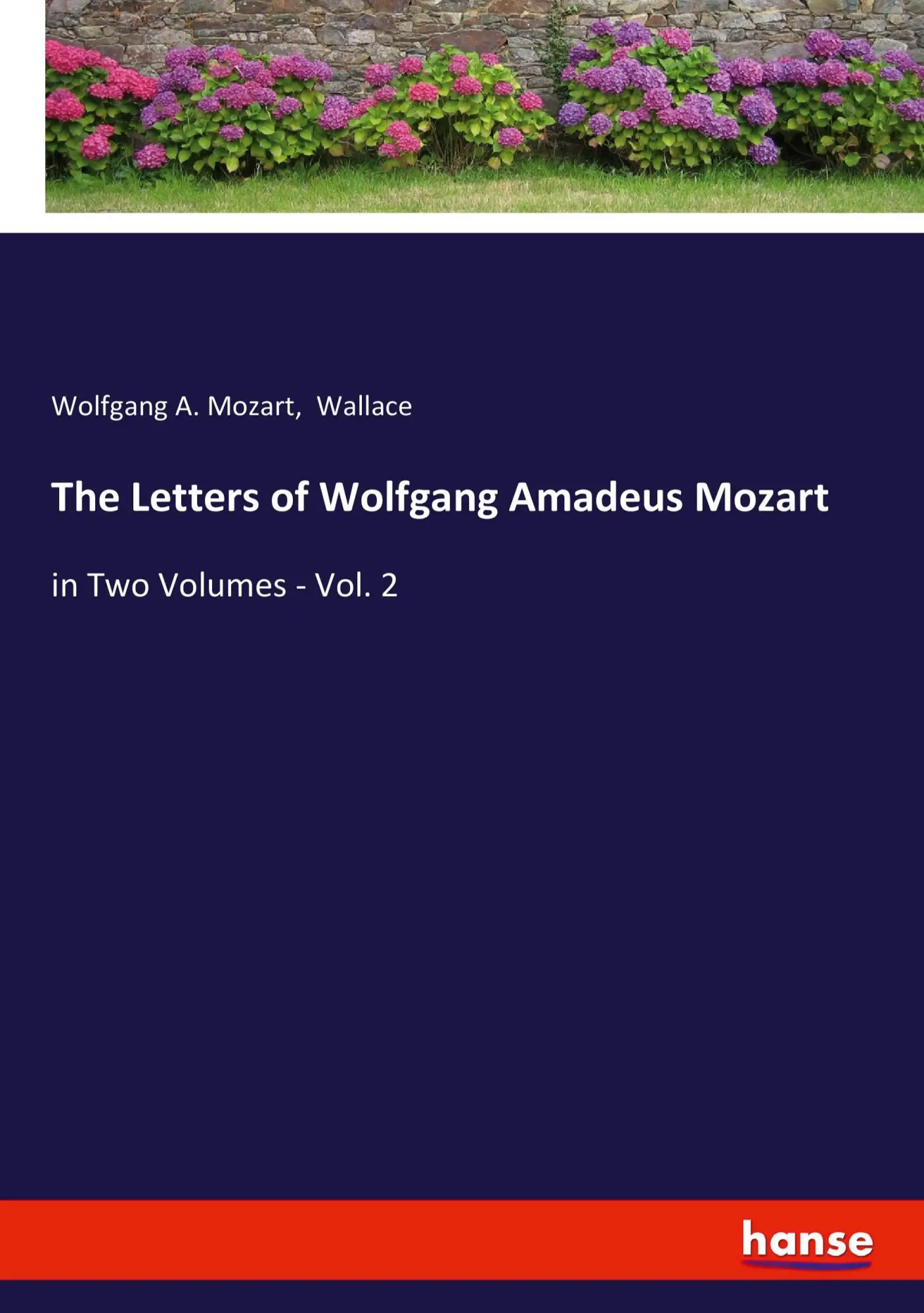 Cover: 9783348060509 | The Letters of Wolfgang Amadeus Mozart | in Two Volumes - Vol. 2