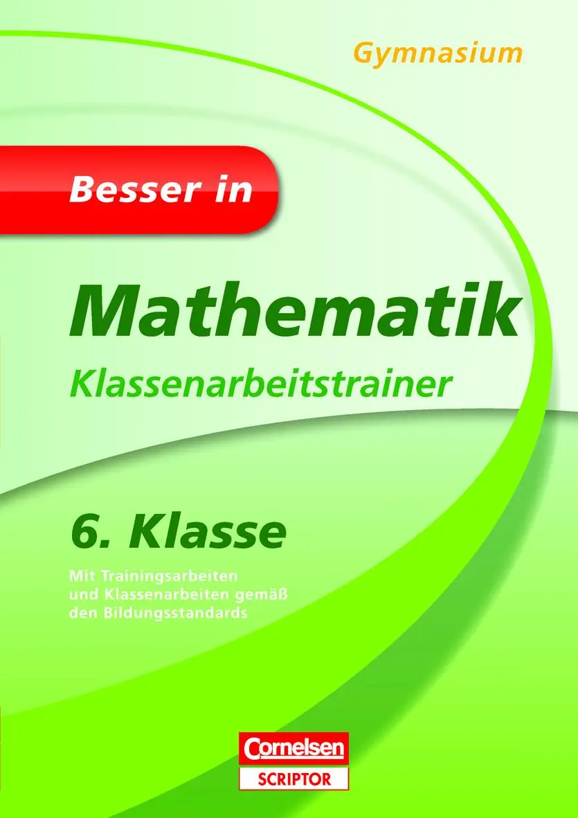 Cover: 9783411870509 | Besser in Mathematik - Klassenarbeitstrainer Gymnasium 6. Klasse Cover: 9783411870509 | Besser in Mathematik - Klassenarbeitstrainer Gymnasium 6. Klasse