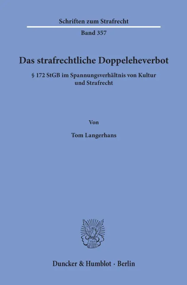 Cover: 9783428180509 | Das strafrechtliche Doppeleheverbot. | Tom Langerhans | Taschenbuch