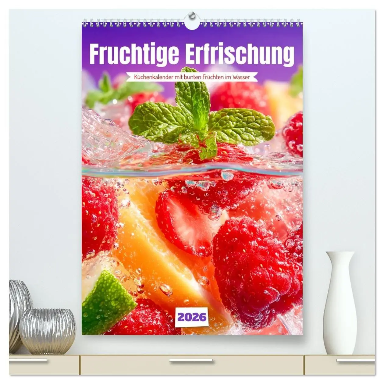 Cover: 9783516670509 | Fruchtige Erfrischung - Küchenkalender mit bunten Früchten im...